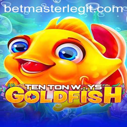 Discover the Thrills of TenTonWaysGoldfish with Betmaster